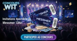 Concours Wit : Invitations spectacle Messmer 13Hz !