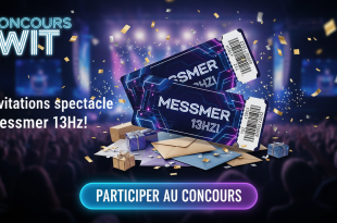 Concours Wit : Invitations spectacle Messmer 13Hz !