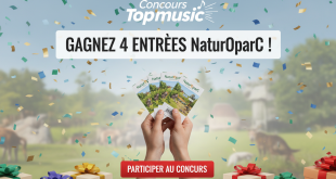 Concours Top Music : Gagnez 4 entrées NaturOparC !