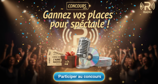 Concours J'aime Radio : Gagnez vos places pour le spectacle !