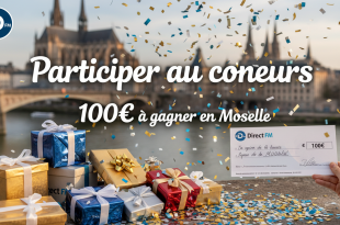Concours Direct FM : 100€ à gagner en Moselle