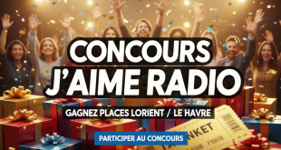 Concours J'aime Radio : Gagnez places Lorient / Le Havre