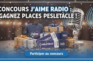 Concours J'aime Radio : Gagnez places Pesletâcle !