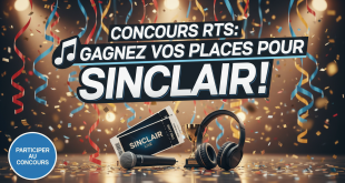 Concours RTS : Gagnez vos places pour Sinclair !