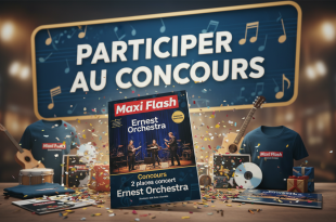 Maxi Flash : Concours 2 places concert Ernest Orchestra