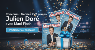 Concours : Gagnez 2x2 places Julien Doré avec Maxi Flash