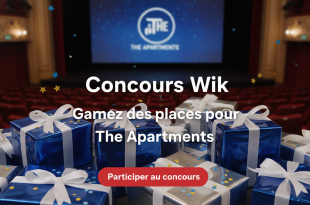 Concours Wik : gagnez des places pour The Apartments