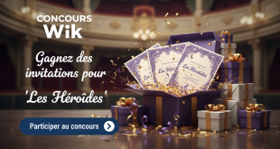 Concours Wik : Gagnez des invitations pour "Les Héroïdes"