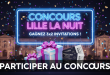 Concours Lille La Nuit : Gagnez 3x2 invitations !