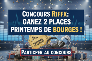 Concours Riffx : Gagnez 2 places Printemps de Bourges !