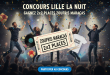 Concours Lille La Nuit : Gagnez 2x2 places Zoufris Maracas