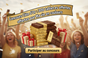 Concours Côte d'Or : 300 tablettes offertes par Ma vie en couleurs