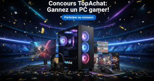 Concours TopAchat : Gagnez un PC gamer !