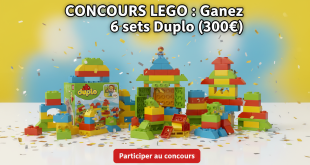 Concours LEGO : Gagnez 6 sets Duplo (300€)