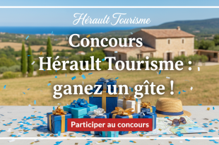 Concours Hérault Tourisme : gagnez un gîte !