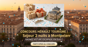Concours Hérault Tourisme : Séjour 2 nuits à Montpellier