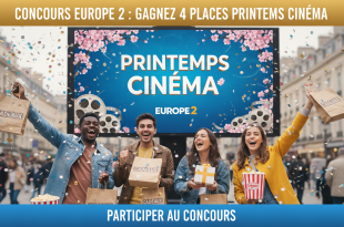 Concours Europe 2 : Gagnez 4 places Printemps Cinéma