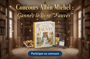 Concours Albin Michel : Gagnez le livre "Fauves"