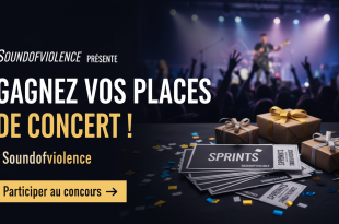 Concours : Gagnez places concert Sprints | Soundofviolence