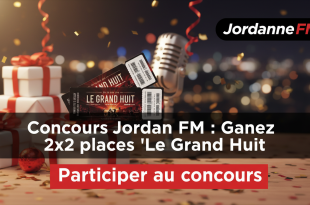 Concours Jordanne FM : Gagnez 2x2 places "Le Grand Huit"
