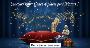 Concours Riffx : Gagnez 4 places pour Mozart !
