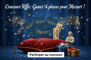 Concours Riffx : Gagnez 4 places pour Mozart !