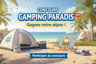 Concours Camping Paradis TF1 : Gagnez votre séjour !