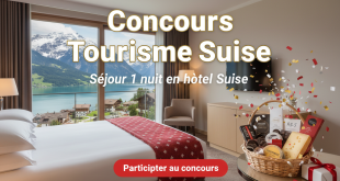 Concours Tourisme Suisse : Séjour 1 nuit en hôtel Suisse