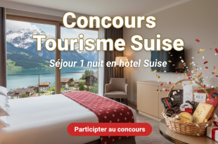 Concours Tourisme Suisse : Séjour 1 nuit en hôtel Suisse