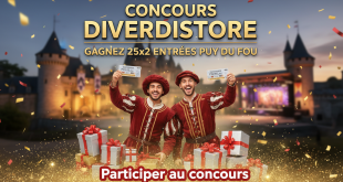 Concours Divertistore : Gagnez 25x2 entrées Puy du Fou