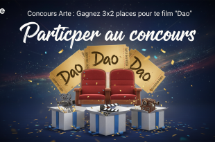 Concours Arte : Gagnez 3x2 places pour le film "Dao"