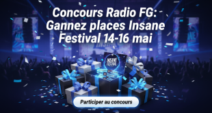 Concours Radio FG : Gagnez places Insane Festival 14-16 mai