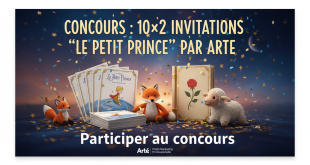 Concours : 10x2 invitations "Le Petit Prince" par Arte