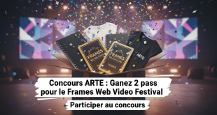 Concours Arte : Gagnez 2 pass pour le Frames Web Video Festival