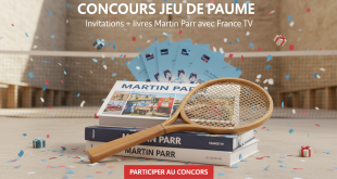 Concours Jeu de Paume : Invitations + livres Martin Parr avec France TV