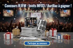 Concours RJFM : Invits MF03 / Aurillac à gagner !