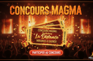 Concours Magma : Invitations "La Distance" Miramas à gagner