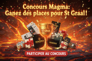 Concours Magma : Gagnez des places pour St Graal !