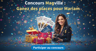 Concours Magville : Gagnez des places pour Mariam