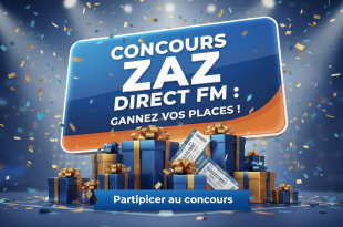 Concours Zaz Direct FM : Gagnez vos places !