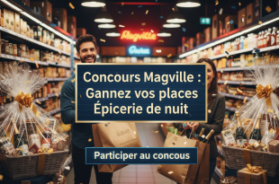 Concours Magville : Gagnez vos places Épicerie de nuit
