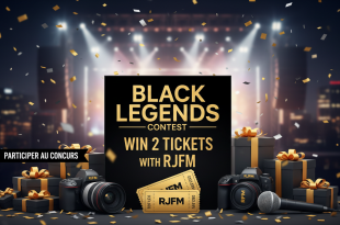 Concours Black Legends : Gagnez 2 places avec RJFM