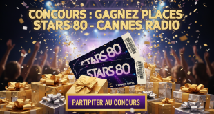 Concours : Gagnez Places Stars 80 - Cannes Radio