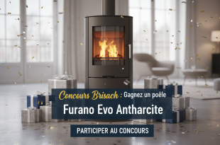 Concours Brisach : Gagnez un poêle Furano Evo Anthracite