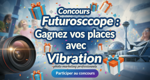 Concours Futuroscope : Gagnez vos places avec Vibration