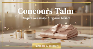 Concours Talm : Gagnez soin visage & pyjama Talm.co