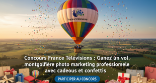 Concours France Télévisions : Gagnez un vol montgolfière