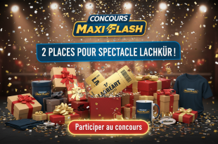Concours Maxi Flash : 2 places pour spectacle Lachkür !
