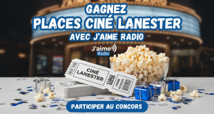 Concours : Gagnez places ciné Lanester avec J'aime Radio