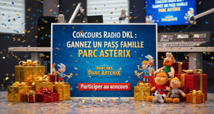 Concours Radio DKL : Gagnez un Pass Famille Parc Astérix
